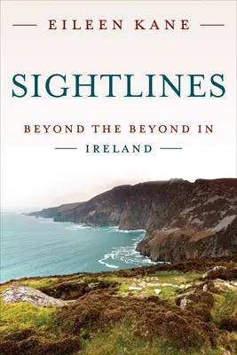 Sightlines: Poza granicami Irlandii - Sightlines: Beyond the Beyond in Ireland