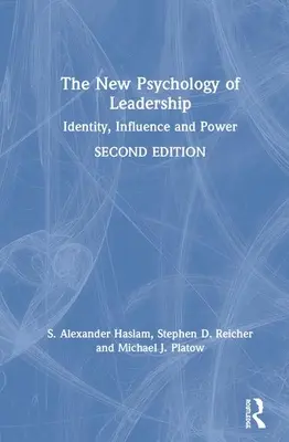 Nowa psychologia przywództwa: Tożsamość, wpływ i władza - The New Psychology of Leadership: Identity, Influence and Power