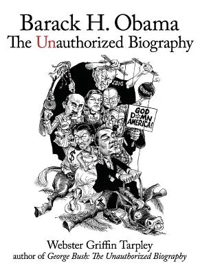 Barack H. Obama: Nieautoryzowana biografia - Barack H. Obama: The Unauthorized Biography