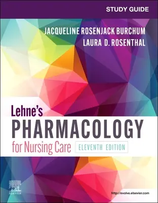 Przewodnik do studiowania farmakologii Lehne dla opieki pielęgniarskiej - Study Guide for Lehne's Pharmacology for Nursing Care