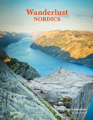 Wanderlust Nordics: odkrywanie szlaków w Skandynawii - Wanderlust Nordics: Exploring Trails in Scandinavia