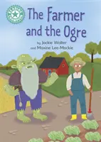 Mistrz czytania: The Farmer and the Ogre - Independent Reading Turquoise 7 - Reading Champion: The Farmer and the Ogre - Independent Reading Turquoise 7