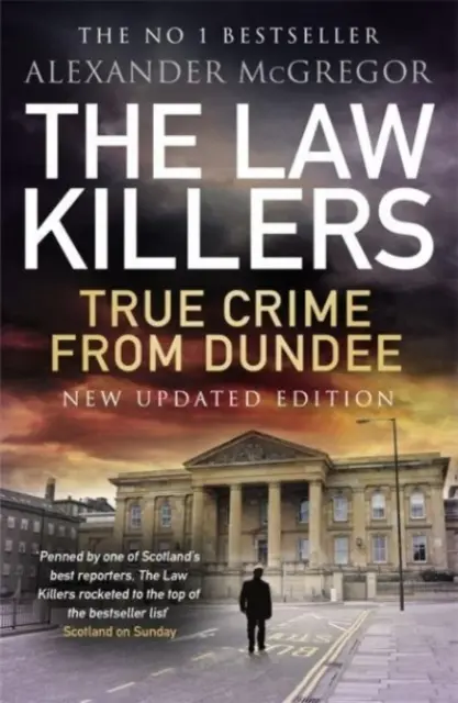 Zabójcy prawa - prawdziwa zbrodnia z Dundee - Law Killers - True Crime from Dundee