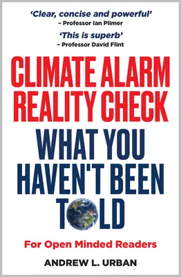 Sprawdzanie rzeczywistości alarmu klimatycznego - czego ci nie powiedziano - Climate Alarm Reality Check - What You Haven't Been Told