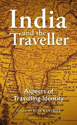 Indie i podróżnik: Aspekty podróżniczej tożsamości - India and the Traveller: Aspects of Travelling Identity