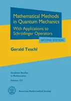 Metody matematyczne w mechanice kwantowej - z zastosowaniami do operatorów Schrodingera - Mathematical Methods in Quantum Mechanics - With Applications to Schrodinger Operators