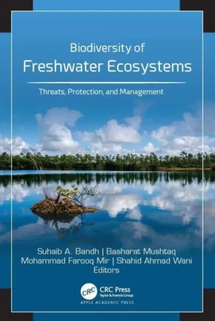 Bioróżnorodność ekosystemów słodkowodnych: Zagrożenia, ochrona i zarządzanie - Biodiversity of Freshwater Ecosystems: Threats, Protection, and Management