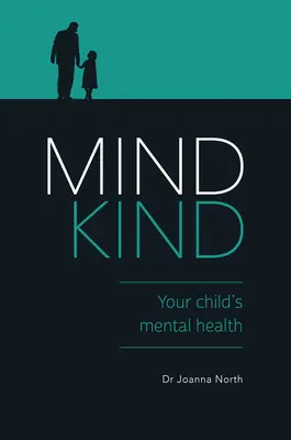 Mind Kind: Zdrowie psychiczne dziecka - Mind Kind: Your Child's Mental Health