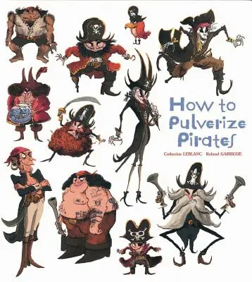 Jak zniszczyć piratów - How to Pulverize Pirates