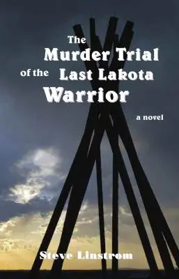 Proces w sprawie morderstwa ostatniego wojownika Lakota - The Murder Trial of the Last Lakota Warrior