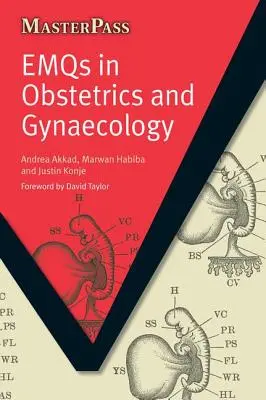 Emqs w położnictwie i ginekologii: Część 1, McQs i kluczowe pojęcia - Emqs in Obstetrics and Gynaecology: Pt. 1, McQs and Key Concepts