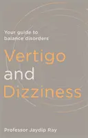 Zawroty głowy: Twój przewodnik po zaburzeniach równowagi - Vertigo and Dizziness: Your Guide to Balance Disorders