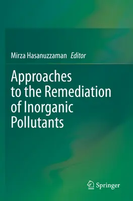 Podejścia do remediacji zanieczyszczeń nieorganicznych - Approaches to the Remediation of Inorganic Pollutants