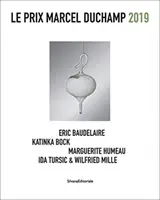 Prix Marcel Duchamp 2019 - Eric Baudelaire, Katinka Bock, Marguerite Humeau, Ida Tursic i Wilfried Mille - Prix Marcel Duchamp 2019 - Eric Baudelaire, Katinka Bock, Marguerite Humeau, Ida Tursic & Wilfried Mille