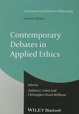 Współczesne debaty w etyce stosowanej - Contemporary Debates in Applied Ethics