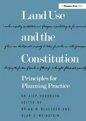 Użytkowanie gruntów a konstytucja: Zasady praktyki planowania - Land Use and the Constitution: Principles for Planning Practice