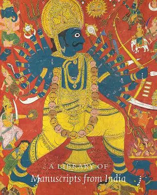 Biblioteka rękopisów z Indii - A Library of Manuscripts from India