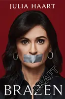 Bezwstydny - bestsellerowy pamiętnik gwiazdy serialu NETFLIX MOJE NIEORTODOKSYJNE ŻYCIE - Brazen - THE SUNDAY TIMES BESTSELLING MEMOIR FROM THE STAR OF NETFLIX'S MY UNORTHODOX LIFE