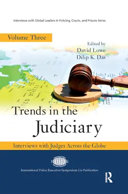 Trendy w sądownictwie: Wywiady z sędziami z całego świata, tom trzeci - Trends in the Judiciary: Interviews with Judges Across the Globe, Volume Three