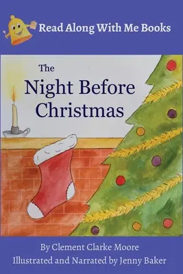 Noc przed Bożym Narodzeniem: Clement Clarke Moore z ilustracjami i narracją Jenny Baker - The Night Before Christmas: By Clement Clarke Moore Illustrated and Narrated by Jenny Baker