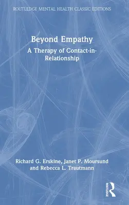 Poza empatią: Terapia kontaktu w relacji - Beyond Empathy: A Therapy of Contact-in-Relationship