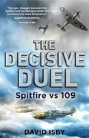 Decydujący pojedynek - Spitfire kontra 109 - Decisive Duel - Spitfire vs 109