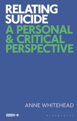 Relacyjne samobójstwo: Perspektywa osobista i krytyczna - Relating Suicide: A Personal and Critical Perspective