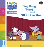 Ucz się z foniką Peppy, poziom 1, zeszyt 10 - Piosenka Bing Bong i Do sklepu (czytanka z foniką) - Learn with Peppa Phonics Level 1 Book 10 - Bing Bong Song and Off to the Shop (Phonics Reader)