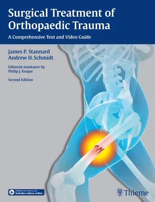 Chirurgiczne leczenie urazów ortopedycznych: Kompleksowy przewodnik tekstowy i wideo - Surgical Treatment of Orthopaedic Trauma: A Comprehensive Text and Video Guide