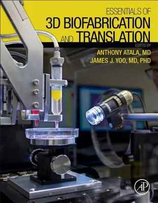 Podstawy biofabrykacji 3D i tłumaczenia - Essentials of 3D Biofabrication and Translation