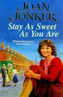 Stay as Sweet as You Are - rozgrzewająca serce saga rodzinna o nadziei i ucieczce od rzeczywistości - Stay as Sweet as You Are - A heart-warming family saga of hope and escapism