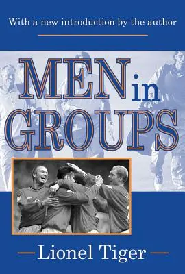 Mężczyźni w grupach - Men in Groups