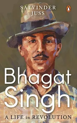 Bhagat Singh: Życie w rewolucji - Bhagat Singh: A Life in Revolution