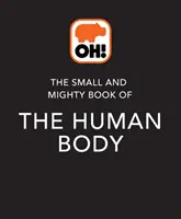 Small and Mighty Book of the Human Body - Kieszonkowe książki, ogromne fakty! - Small and Mighty Book of the Human Body - Pocket-sized books, massive facts!