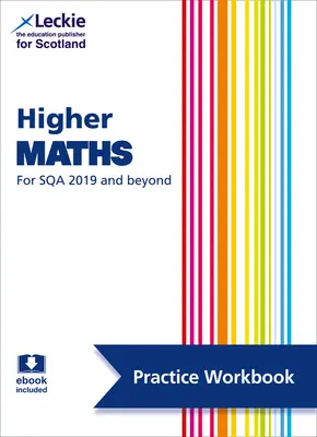 Leckie Higher Maths for Sqa and Beyond - Zeszyt ćwiczeń: Ćwicz i ucz się tematów egzaminacyjnych Sqa - Leckie Higher Maths for Sqa and Beyond - Practice Workbook: Practice and Learn Sqa Exam Topics