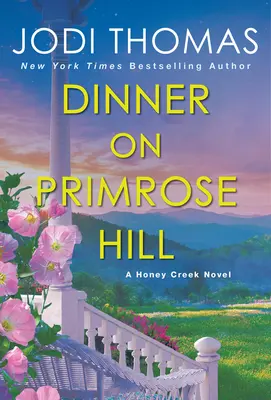 Kolacja na Primrose Hill: Rozczulająca teksańska historia miłosna - Dinner on Primrose Hill: A Heartwarming Texas Love Story