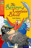 Oxford Reading Tree TreeTops Fiction: Poziom 13 More Pack A: Zemsta kapitana Blooda - Oxford Reading Tree TreeTops Fiction: Level 13 More Pack A: The Revenge of Captain Blood