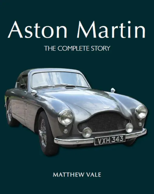 Aston Martin - kompletna historia - Aston Martin - The Complete Story