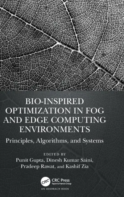 Optymalizacja inspirowana biologią w środowiskach Fog i Edge Computing: Zasady, algorytmy i systemy - Bio-Inspired Optimization in Fog and Edge Computing Environments: Principles, Algorithms, and Systems