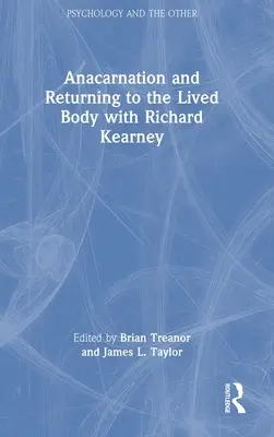Anakarnacja i powrót do żywego ciała z Richardem Kearneyem - Anacarnation and Returning to the Lived Body with Richard Kearney