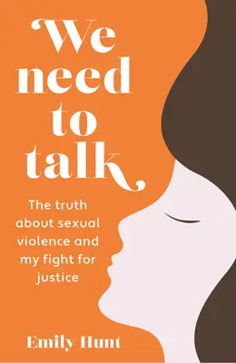 Musimy porozmawiać: Prawda o przemocy seksualnej i moja walka o sprawiedliwość, tom 200 - We Need to Talk: The Truth about Sexual Violence and My Fight for Justice Volume 200