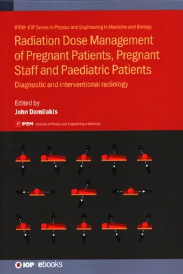 Zarządzanie dawką promieniowania u pacjentek w ciąży, personelu w ciąży i pacjentów pediatrycznych: Radiologia diagnostyczna i interwencyjna - Radiation Dose Management of Pregnant Patients, Pregnant Staff and Paediatric Patients: Diagnostic and interventional radiology