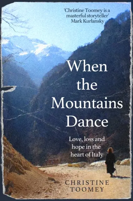 When the Mountains Dance - Miłość, strata i nadzieja w sercu Włoch - When the Mountains Dance - Love, loss and hope in the heart of Italy