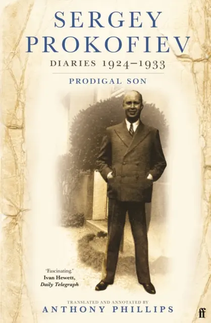 Siergiej Prokofiew: Dzienniki 1924-1933 - Syn marnotrawny - Sergey Prokofiev Diaries 1924-1933 - Prodigal Son