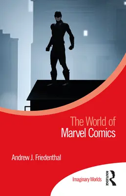 Świat komiksów Marvela - The World of Marvel Comics