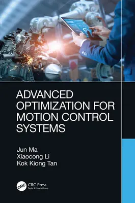 Zaawansowana optymalizacja systemów sterowania ruchem - Advanced Optimization for Motion Control Systems