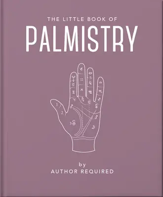 Mała księga chiromancji - The Little Book of Palmistry