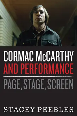 Cormac McCarthy i przedstawienie: Strona, Scena, Ekran - Cormac McCarthy and Performance: Page, Stage, Screen