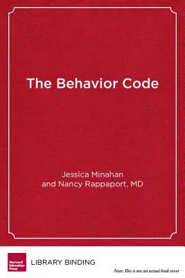 The Behavior Code: Praktyczny przewodnik po zrozumieniu i nauczaniu najbardziej wymagających uczniów - The Behavior Code: A Practical Guide to Understanding and Teaching the Most Challenging Students