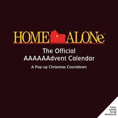 Home Alone: Oficjalny kalendarz adwentowy (2021) - Home Alone: The Official Aaaaaadvent Calendar (2021 Advent Calendar)